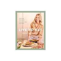 Emily English Live to Eat (inbunden, eng)