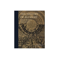 Bokförlaget Stolpe The History of Alchemy : Influences on Culture, Science and Society (inbunden, eng)