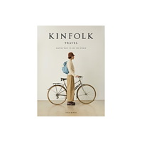 John Burns Kinfolk Travel (inbunden, eng)