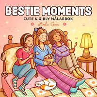 Amelia Green Bestie Moments. Cute & Girly målarbok (häftad)