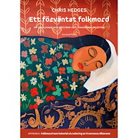 Chris Hedges Ett förväntat folkmord : om överlevnad och motstånd i det ockuperade Palestina (inbunden)