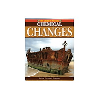 Crabtree Publishing Co,Canada Chemical Changes (häftad, eng)