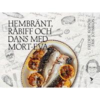 Fredrik Kopsch Hembränt, råbiff och dans med Mört-Eva (inbunden)