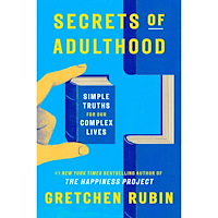 Gretchen Rubin Secrets of Adulthood: Simple Truths for Our Complex Lives (inbunden, eng)