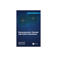 Taylor & francis ltd Electrodynamics Tutorials with Python Simulations (häftad, eng)