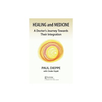 Taylor & francis ltd Healing and Medicine (häftad, eng)