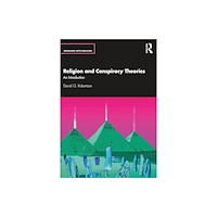 Taylor & francis ltd Religion and Conspiracy Theories (häftad, eng)