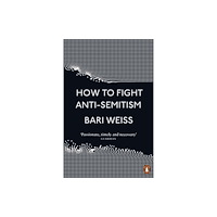Penguin books ltd How to Fight Anti-Semitism (häftad, eng)