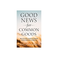 Oxford University Press Inc Good News for Common Goods (häftad, eng)