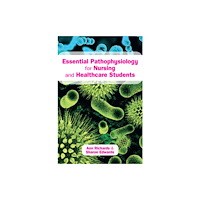Open University Press Essential Pathophysiology for Nursing and Healthcare Students (häftad, eng)