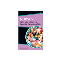 Open University Press Nurses! Test Yourself in Essential Calculation Skills (häftad, eng)