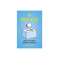 University of california press The Holy Vote (häftad, eng)