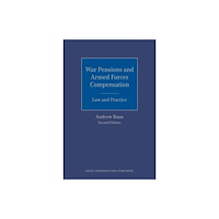 Wildy, Simmonds and Hill Publishing War Pensions and Armed Forces Compensation: Law and Practice (inbunden, eng)