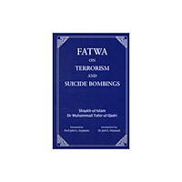 Minhaj-ul-Quran Publications Fatwa on Terrorism and Suicide Bombings (inbunden, eng)