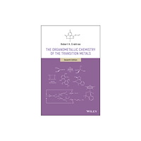 John Wiley & Sons Inc The Organometallic Chemistry of the Transition Metals (inbunden, eng)