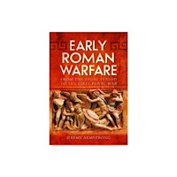 Pen & Sword Books Ltd Early Roman Warfare (häftad, eng)