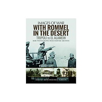 Pen & Sword Books Ltd With Rommel in the Desert: Tripoli to El Alamein (häftad, eng)