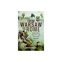 Pen & Sword Books Ltd From Warsaw to Rome (inbunden, eng)
