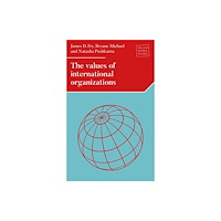Manchester university press The Values of International Organizations (häftad, eng)