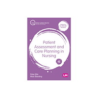 Sage Publications Ltd Patient Assessment and Care Planning in Nursing (häftad, eng)