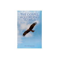Austin Macauley Publishers LLC The Gospel According to Me II (häftad, eng)