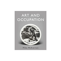 Troubador Publishing Art and Occupation (inbunden, eng)