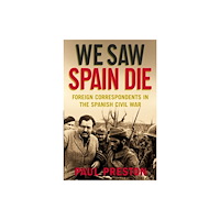 Little, Brown Book Group We Saw Spain Die (häftad, eng)