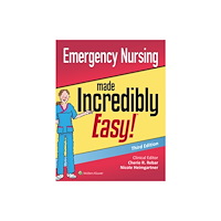 Wolters Kluwer Health Emergency Nursing Made Incredibly Easy (häftad, eng)