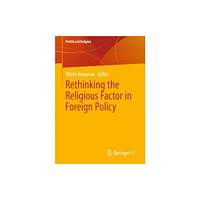 Springer Fachmedien Wiesbaden Rethinking the Religious Factor in Foreign Policy (häftad, eng)