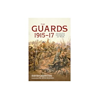 Helion & Company The Guards 1915-17 (inbunden, eng)