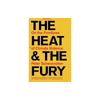 Bonnier Books Ltd The Heat and the Fury (inbunden, eng)