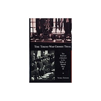 Harvard University, Asia Center The Tokyo War Crimes Trial (häftad, eng)