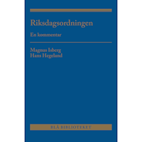 Magnus Isberg Riksdagsordningen : en kommentar (inbunden)