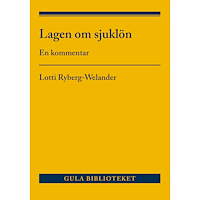 Lotti Ryberg-Welander Lagen om sjuklön : en kommentar (häftad)
