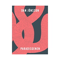 Dan Jönsson Paradisgenen : fyra utopiska horisonter (bok, danskt band)