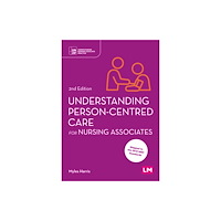 Sage Publications Ltd Understanding Person-Centred Care for Nursing Associates (häftad, eng)