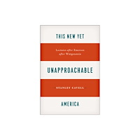 The university of chicago press This New Yet Unapproachable America (häftad, eng)