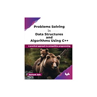 BPB Publications Problems Solving in Data Structures and Algorithms Using C++ (häftad, eng)