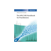 Wiley-VCH Verlag GmbH The HPLC-MS Handbook for Practitioners (inbunden, eng)