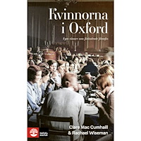 Clare Mac Cumhaill Kvinnorna i Oxford : fyra vänner som förändrade filosofin (häftad)