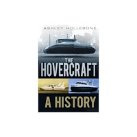 The History Press Ltd The Hovercraft (häftad, eng)
