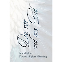 Mats Egfors Du rör vid oss Gud (inbunden)