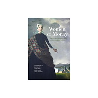 Luath Press Ltd Women of Moray (häftad, eng)