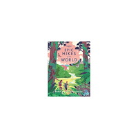 Lonely Planet Lonely Planet Epic Hikes of the World (inbunden, eng)