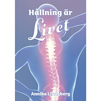 Annika Ljungberg Hållning är livet (bok, danskt band)