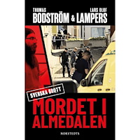 Thomas Bodström Mordet i Almedalen (inbunden)