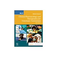 Elsevier - Health Sciences Division Bill's Clinical Pharmacology and Therapeutics for Veterinary Technicians (häftad, eng)
