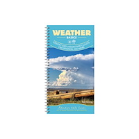 Adventure Publications, Incorporated Weather Basics (bok, spiral, eng)