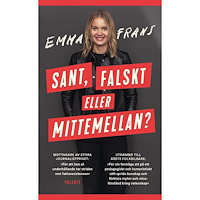 Emma Frans Sant, falskt eller mittemellan? (pocket)