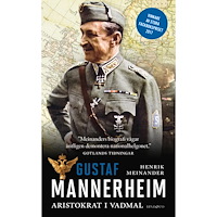 Henrik Meinander Gustaf Mannerheim : aristokrat i vadmal (pocket)